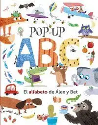 Pop-Up Abc. El Alfabeto de Alex y Bet