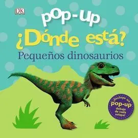 Pop-Up. ¿Dónde está los Dinosaurios