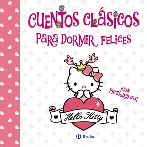 CUENTOS CLÁSICOS PARA DORMIR FELICES (HELLO KITTY)