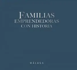 Familias Emprendedoras con Historia - Málaga