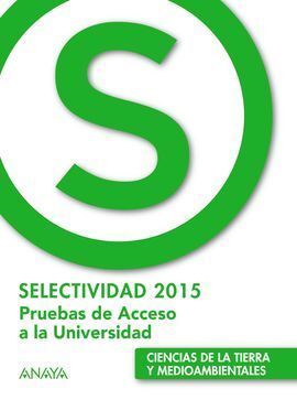 SELECTIVIDAD 2015 CIENCIAS DE LA TIERRA Y MEDIOAMBIENTALES