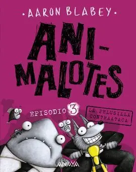 Animalotes 3. La Pelusilla Contraataca