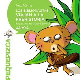 LOS BIBLIONAUTAS VIAJAN A LA PREHISTORIA