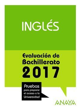 INGLÉS. EVALUACIÓN BACHILLERATO 2017