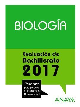 BIOLOGÍA. EVALUACIÓN BACHILLERATO 2017
