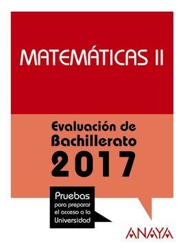 MATEMÁTICAS II. EVALUACIÓN BACHILLERATO 2017