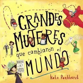 Grandes Mujeres que Cambiaron el Mundo