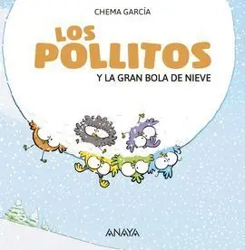 Los Pollitos y la Gran Bola de Nieve