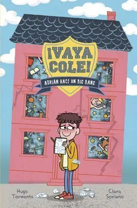 Vaya Cole. Adrián Hace un Big Bang (Libro 1)