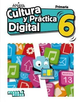Cultura Práctica Digital 6ºprimaria Pieza a Pieza