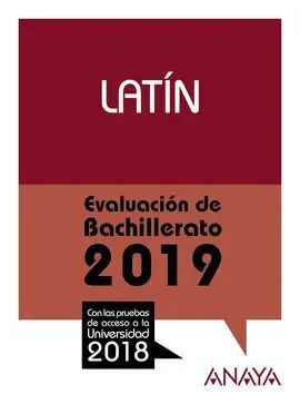 Evaluación de Bachillerato 2018. Latín. Pruebas Acceso Universidad