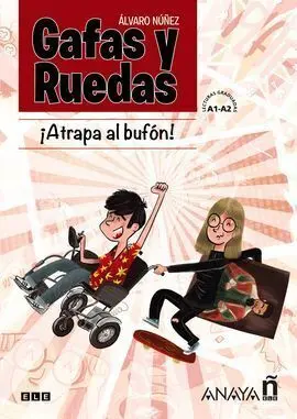 Gafas y Ruedas. iatrapa Al Bufón!