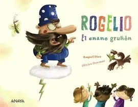 Rogelio el Enano Gruñon