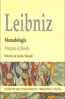 MONADOLOGÍA. PRINCIPIOS DE FILOSOFÍA, G.W. LEIBNIZ