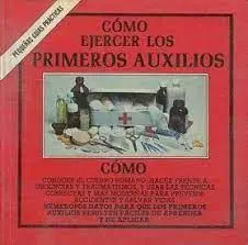 Como Ejercer los Primeros Auxilios
