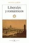LIBERALES Y ROMÁNTICOS