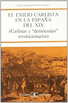 El Exilio Carlista en la España del Xix