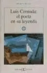 Luis Cernuda, el Poeta en Su Leyenda