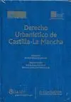Derecho Urbanístico de Castilla-La Mancha 2006