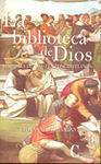 LA BIBLIOTECA DE DIOS. HISTORIA DE LOS TEXTOS CRIS