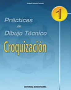 Prácticas de Dibujo Técnico N 1 : Croquización