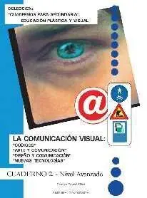 La Comunicación Visual. Cuaderno 2