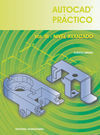 AUTOCAD PRÁCTICO. VOLUMEN III. NIVEL AVANZADO - 2006