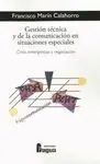 Gestión Técnica y de la Comunicación en Situaciones Especiales
