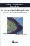 LA MELANCOLÍA DE LA REVOLUCIÓN