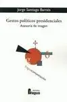 Gestos Políticos Presidenciales