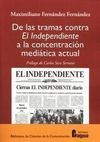 DE LAS TRAMAS CONTRA EL INDEPENDIENTE A LA CONCENTRACIÓN MEDIÁTICA ACTUAL