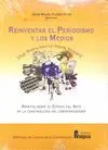 Reinventar el Periodismo y los Medios