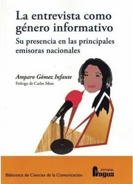 La Entrevista Como Género Informativo. Su Presencia en las Principales Emisoras