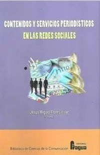 Contenidos y Servicios Periodísticos en las Redes Sociales