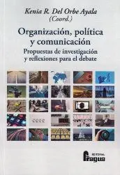Organización, Política y Comunicación.