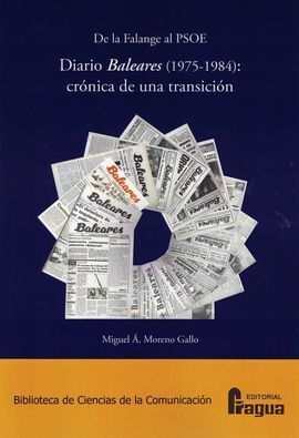 DE LA FALANGE AL PSOE. DIARIO BALEARES (1975-1984): CRÓNICA DE UNA TRANSICIÓN.