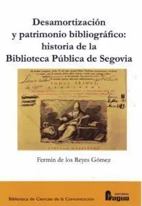 Desamortización y Patrimonio Bibliográfico: