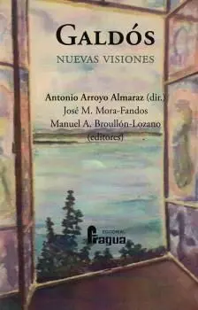 Galdós. Nuevas Visiones