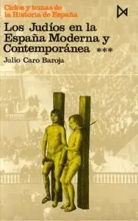 Los Judíos en la España Moderna y Contemporánea