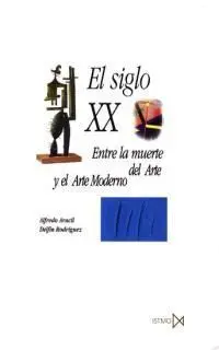 El Siglo Xx. El Arte y los Sistemas Visuales