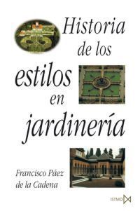HISTORIA DE LOS ESTILOS EN JARDINERÍA