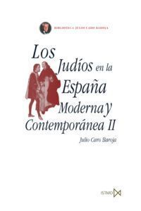 JUDÍOS EN LA ESPAÑA MODERNA Y CONTEMPORÁNEA