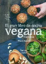 El Gran Libro de Cocina Vegana Francesa