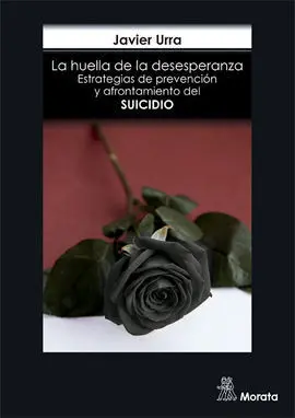 La Huella de la Desesperanza. Estrategias de Prevención y Afrontamiento del Suic