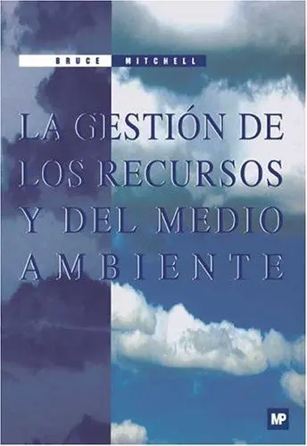 La Gestión de los Recursos y del Medio Ambiente
