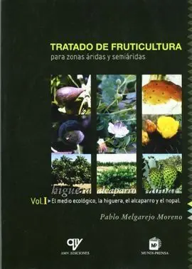 Tratado de Fruticultura para Zonas Áridas y Semiáridas