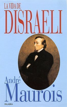 LA VIDA DE DISRAELI