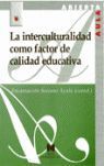 INTERCULTURALIDAD COMO FACTOR DE CALIDAD EDUCATIVA