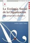 LA ECOLOGÍA SOCIAL DE LA ORGANIZACIÓN