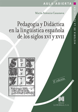 PEDAGOGIA Y DIDACTICA EN LA LINGUISTICA ESPAÑOLA DE LOS SIGLOS XV